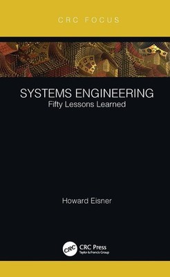 Systems Engineering: Fifty Lessons Learned by Howard Eisner Paperback Book