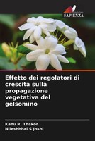 Kanu R. Thakor (U. A.) | Effetto Dei Regolatori Di Crescita Sulla...