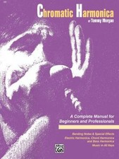 Chromatic Harmonica - Paperback By Morgan, Tommy - GOOD