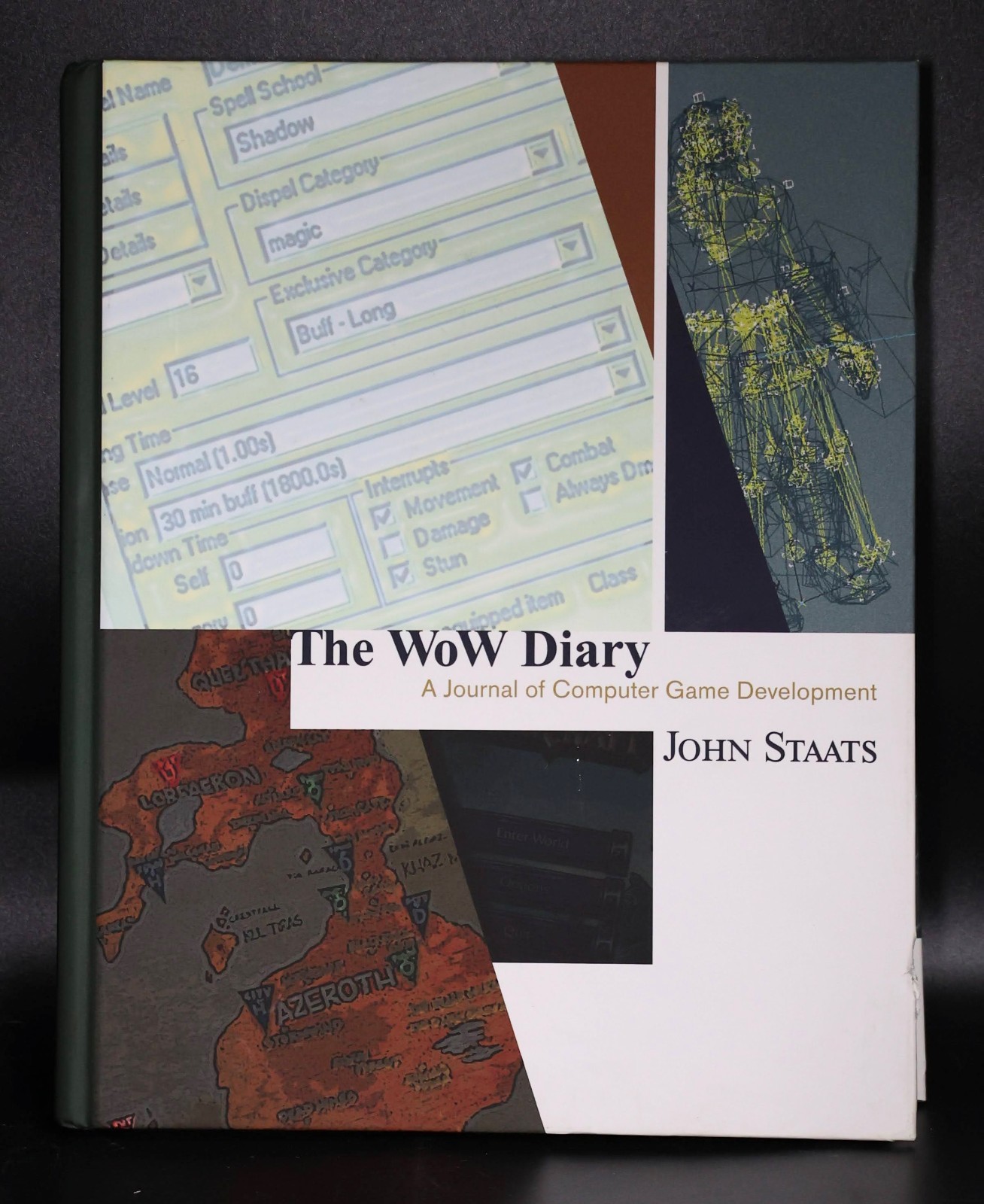 The WoW Diary: A Journal of Computer Game Development, John Staats *READ*