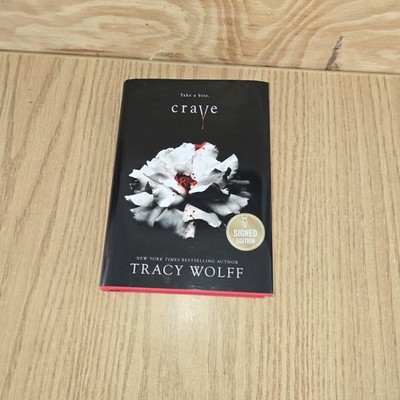 Crave by Tracy Wolff  (Hardback) Euc Signed By Artist See Pics... Dust Cover GUC
