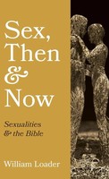William Loader | Sex, Then And Now | Buch | Englisch (2022) | Gebunden
