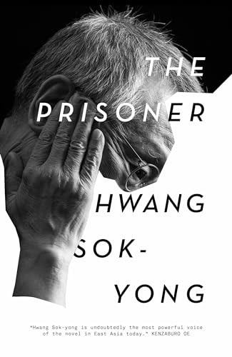 The Prisoner: A Memoir by Sok-Yong Hwang (HB 2021) - Image 4