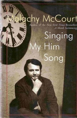 Singing My Him Song, McCourt, Malachy