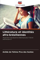 Anilda De FáTima Piva Dos Santos | LittéRature Et IdentitéS Afro-BréSiliennes