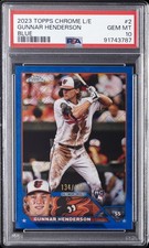 2023 TOPPS CHROME LOGOFRACTOR ED #2 GUNNAR HENDERSON ROOKIE RC 134/150 PSA 10