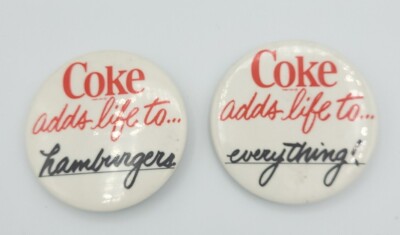 2 Vtg 70s Coke Adds Life To Everything & Hamburgers Pinback Buttons 2 1/4''