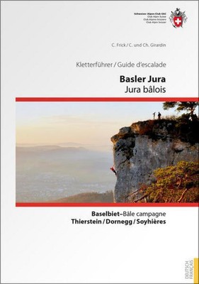 Kletterführer Basler Jura / Guide d'escalade Jura bâlois Carine Devaux Girardin