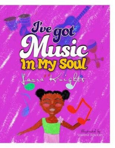 Thumbnail - I've Got Music In My Soul By Laura E Knights