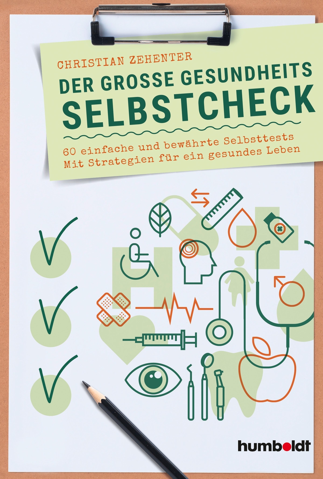 Thumbnail - Der Große Gesundheits-selbstcheck | Christian Zehenter | Taschenbuch |