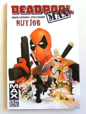 US - DEADPOOL MAX: NUTJOB - HC 1 = #1-6 of 12...