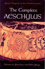 Image of The Complete Aeschylus: Volume II: Persians and Other Plays by Alan Shapiro (Eng
