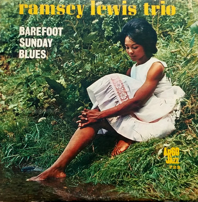 RAMSEY LEWIS TRIO  Barefoot Sunday Blues- Vinyl LP -Argo  1963- MONARCH PRESS