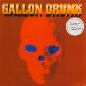 USED: Gallon Drunk - Two Clear Eyes (7'', Single) vinyl - grading in description