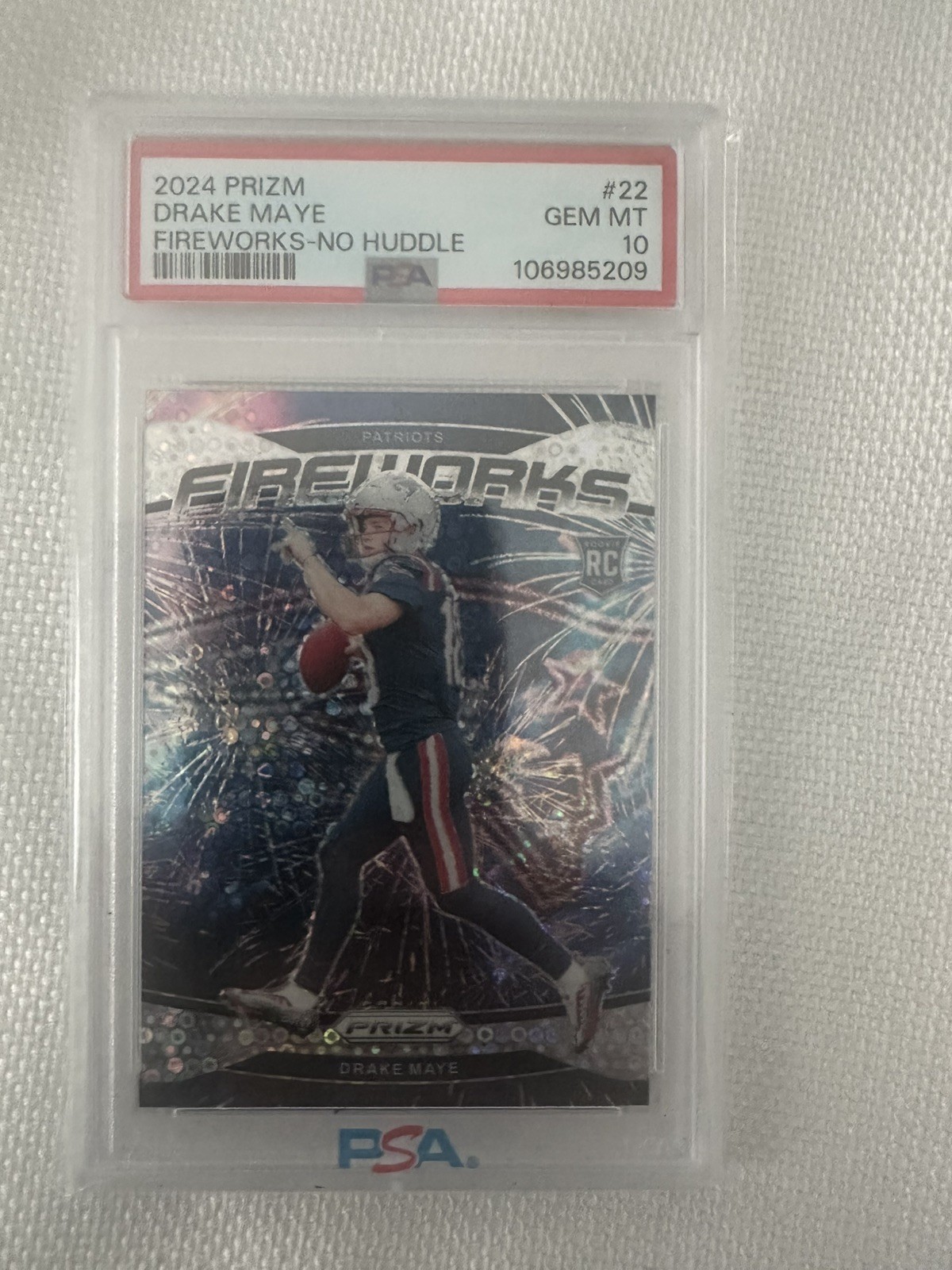 2024 Panini Prizm DRAKE MAYE No Huddle Prizm Fireworks Rookie RC PSA 10 #22