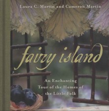 Fairy Island - Cameron Martin, Laura C. Martin (Black Dog e Leventhal Pub)