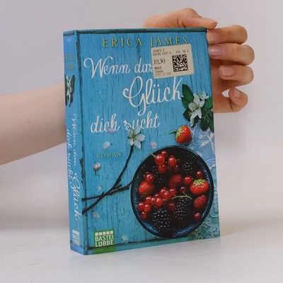 Wenn das Glück dich sucht: Roman  |  Erica James