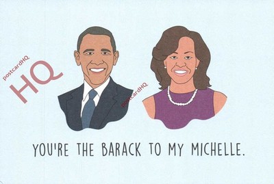 Ansichtskarte>>Barack Obama, Du bist der Barack für meine Michelle