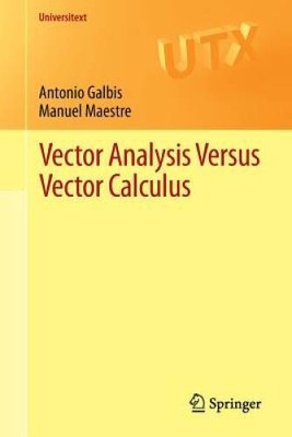 Vector Analysis Versus Vector Calculus (Universitext) - Paperback - GOOD