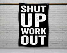 Motivational Fitness Flag - Shut Up Work Out Home Gym Wall Art