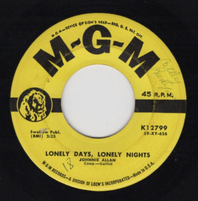 1960s Johnnie Allan Lonely Days Lonely Nights / My baby Is Gone M G M 45 RPM