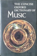 Concise Oxford Dictionary of Music By Percy A. Scholes. 01931130
