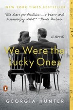 We Were the Lucky Ones: A Novel by Hunter, Georgia