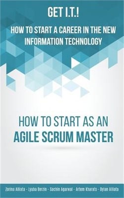 Get I.T.! How to Start a Career in the New Information Technology: How to Start