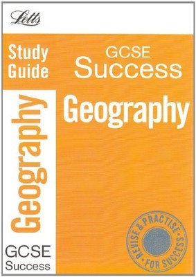 GCSE Success Geography Study Guide,Educational Experts