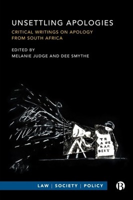 Unsettling Apologies: Critical Writings on Apology by Melanie Judge PAPERBACK