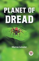Planet Of Dread | Leinster Murray | Taschenbuch | Englisch | 2023
