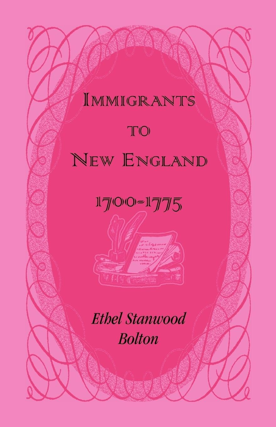 Thumbnail - Immigrants To England, 1700-1775 Ethel Stanwood Bolton Taschenbuch