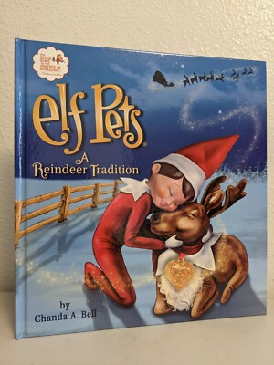   Elf on the Shelf - Elf Pets: A Reindeer Tradition - Chanda Bell - Book Only 