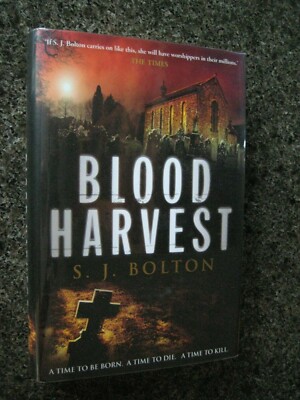 Signed & Dated Hardback First Edition,1st Impression Blood Harvest by S.J.Bolton