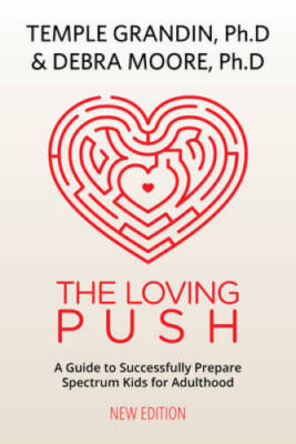 The Loving Push, 2nd Edition: A Guide to Successfully Prepare Spectrum Ki - GOOD