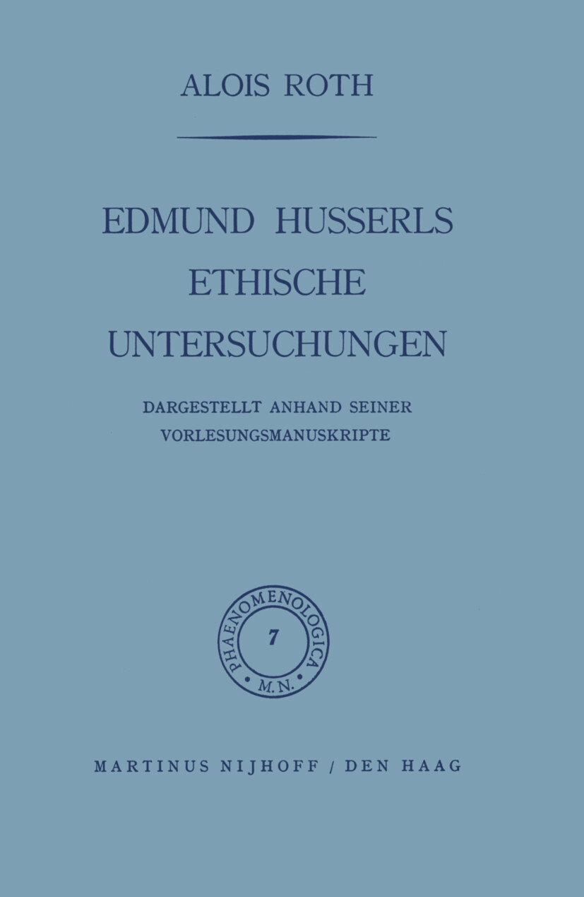 Thumbnail - A. Roth / Edmund Husserls Ethische Untersuchungen