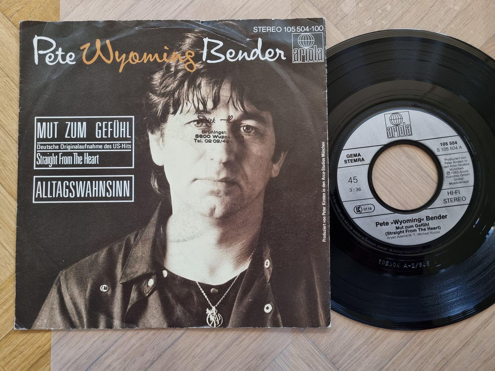 7"" Single Pete Wyoming Bender - Mut zum Gefühl Vinyl Germany/ CV Bryan Adams