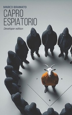 Il Capro Espiatorio: Developer Edition by Marco Bramato (Italian) Paperback Book