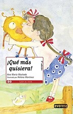 QUE MAS QUISIERA! By Ana Maria Machado *Excellent Condition*