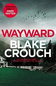 Wayward: Blake Crouch (Wayward Pines, 2) von Crouch, Blake | Buch | Zustand gut - Bild 1 von 2