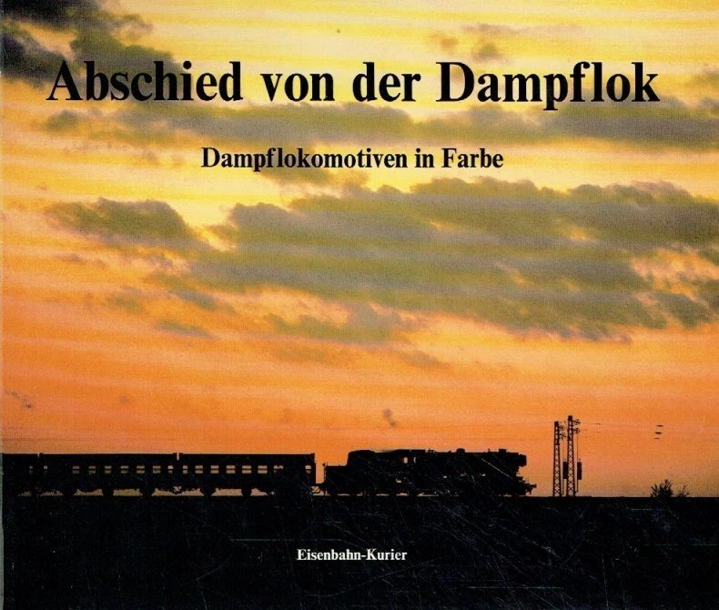 Diverse: - Abschied von der Dampflok - Bild 1 von 1