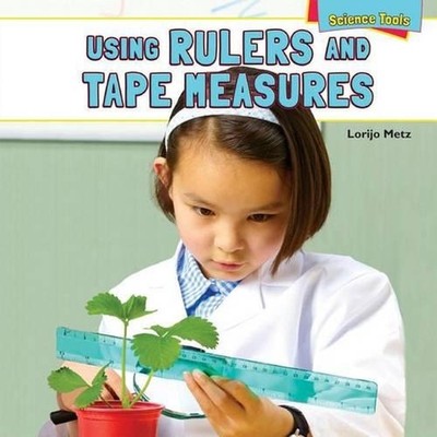 Using Rulers and Tape Measures by Lorijo Metz (English) Hardcover Book