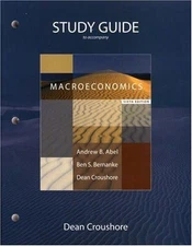 STUDY GUIDE FOR MACROECONOMICS By Andrew B. Abel & Ben S. Bernanke **Excellent**