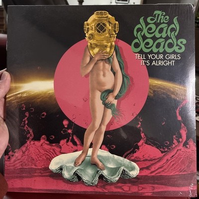 NEW SEALED-The Dead Deads-Tell Your Girls It s Alright, LP
