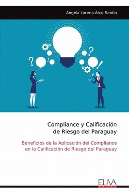Angela Lorena Arce Santin | Compliance y Calificación de Riesgo del Paraguay