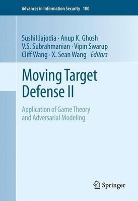 Moving Target Defense II - 9781489993168