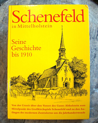 Schenefeld In Mittelholstein: Seine Geschichte Bis 1910 ~1993~ Holstein Germany