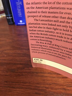 The Rise and Fall of King Cotton. Anthony Burton 1st HC Ptg