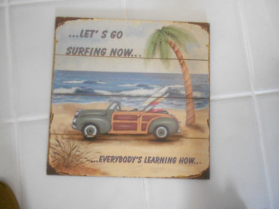 LET'S GO SURFING NOW EVERYBODY'S LEARNING HOW 2007 PRINT ON BOARD 15 3/4 SQ.