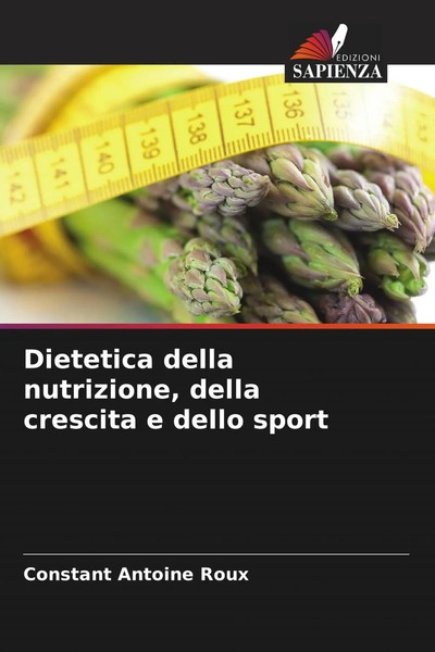 Constant Antoine Roux | Dietetica Della Nutrizione, Della Crescita E Dello Sport-image